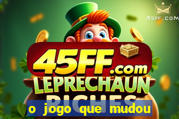 o jogo que mudou a hist贸ria torrent magnet